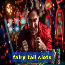 fairy tail slots